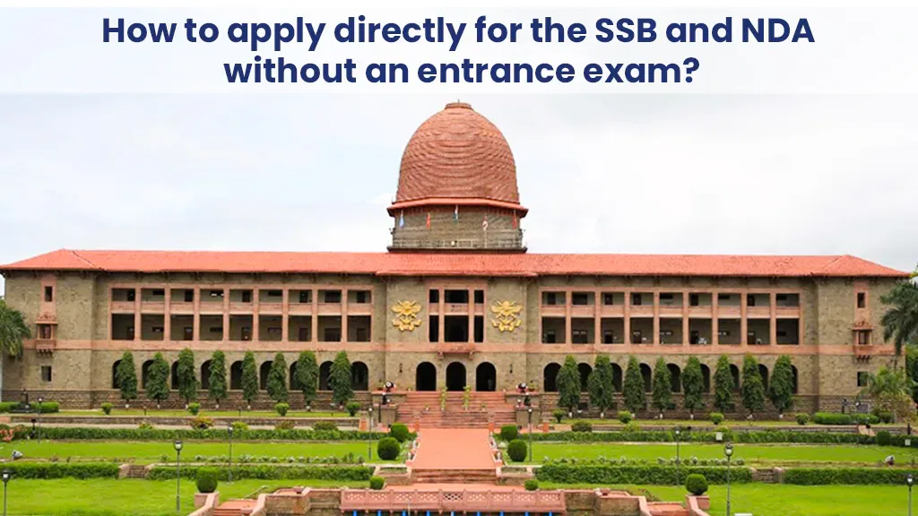 Apply for SSB NDA Without Exam