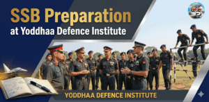 Services Selection Board (SSB) Coaching Curriculum: Yoddhaa Defence Institute