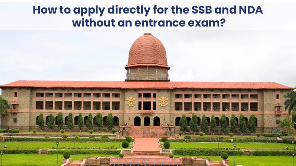 Apply for SSB NDA Without Exam